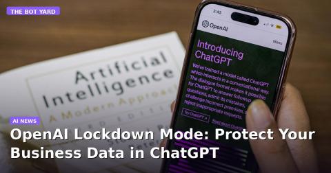 OpenAI Lockdown Mode: Protect Your Business Data in ChatGPT