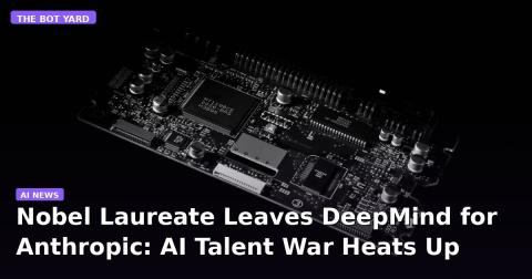 Nobel Laureate Leaves DeepMind for Anthropic: AI Talent War Heats Up